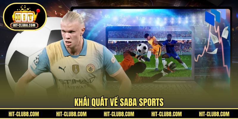 Khái quát về SABA Sports