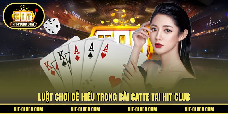 Luật đơn giản chinh phục ván đấu Catte 