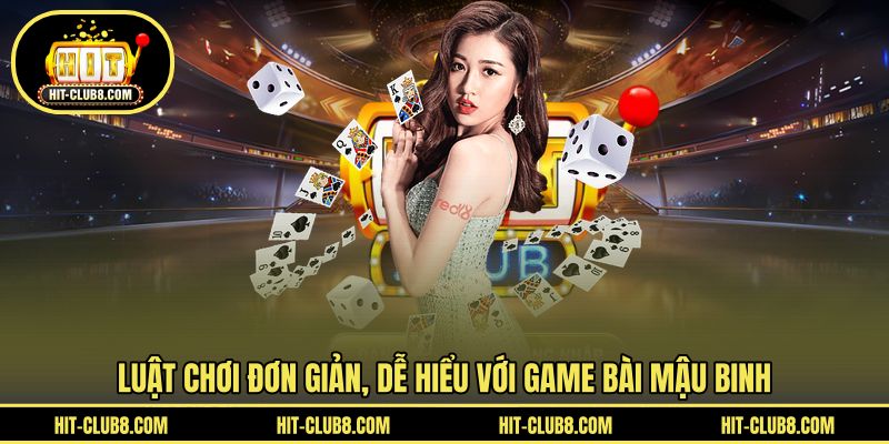 Luật chơi dễ hiểu khi chinh phục Mậu binh