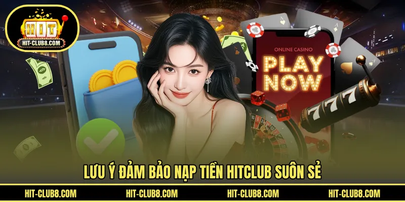 Lưu ý để không gặp khó khi gửi vốn HIT CLUB