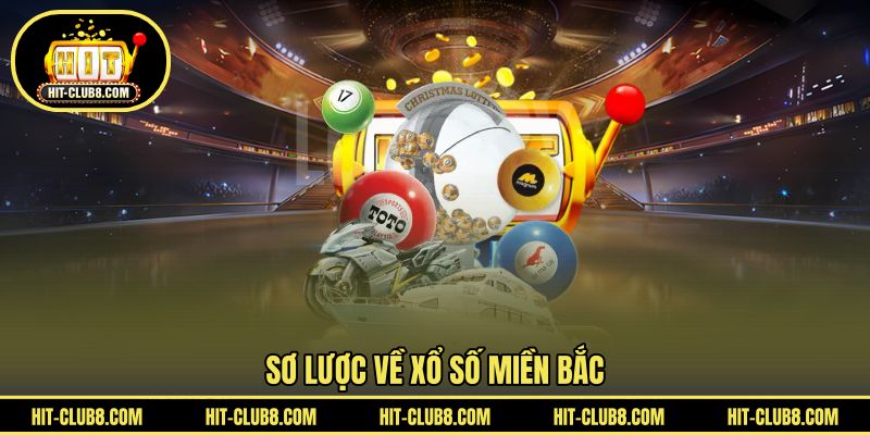 Sơ lược về xổ số miền Bắc